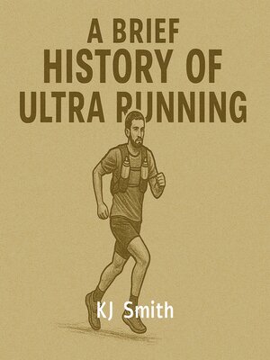 cover image of A Brief History of Ultra Running